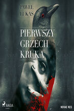Okładka - Pierwszy grzech kruka - Pawel Lukas