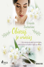 Okładka - Obiecaj, że wrócisz - Urszula Zachariasz