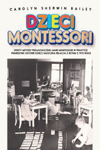 Okładka - Dzieci Montessori - Carolyn Sherwin Bailey
