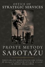 Okładka - Proste Metody Sabotażu (1944) - Office of Strategic Services