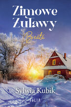Okładka - Zimowe Żuławy. Beata - Sylwia Kubik
