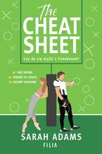 Okładka - The Cheat Sheet - Sarah Adams