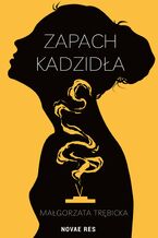 Okładka - Zapach kadzidła - Małgorzata Trębicka