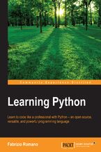 Okładka - Learning Python. Learn to code like a professional with Python - an open source, versatile, and powerful programming language - Fabrizio Romano