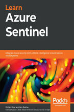 Okładka - Learn Azure Sentinel. Integrate Azure security with artificial intelligence to build secure cloud systems - Richard Diver, Gary Bushey