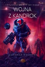 Trylogia Death Bringer (#3). Wojna z Kandrok