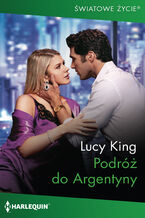 Okładka - Podróż do Argentyny - Lucy King