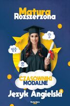 Okładka - Czasowniki modalne matura język angielski - Beata Kurec