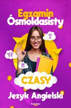Okładka - Czasy. Język angielski. Egzamin ósmoklasisty - Beata Kurec