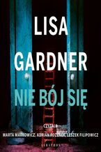Okładka - NIE BÓJ SIĘ - Lisa Gardner