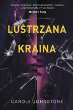 Okładka - Lustrzana Kraina - Carole Johnstone