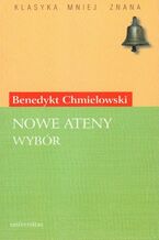 Okładka - Nowe Ateny. Wybór - enedykt Chmielowski