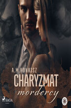 Okładka - Charyzmat mordercy - A. M. Honkisz