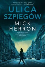 Okładka - Slough House (#4). Ulica Szpiegów - Mick Herron