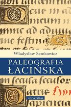 Okładka - Paleografia łacińska - Władysław Semkowicz