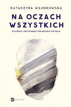Okładka - Na oczach wszystkich - Katarzyna Włodkowska
