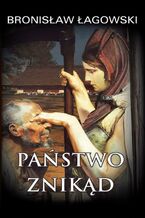 Okładka - Państwo znikąd - Bronisław Łagowski