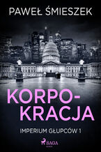 Okładka - Korpokracja - Paweł Śmieszek