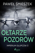 Okładka - Ołtarze Pozorów - Paweł Śmieszek