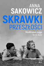Saga Muślinowa (#1). Skrawki przeszłości