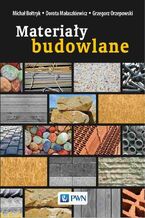 Okładka - Materiały budowlane - Michał Bołtryk, Dorota Małaszkiewicz, Grzegorz Orzepowski