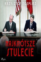 Okładka - Najkrótsze stulecie - Krzysztof Toeplitz
