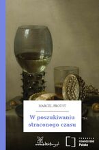 Okładka - W poszukiwaniu straconego czasu - Marcel Proust