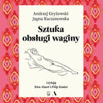 Okładka - Sztuka obsługi waginy - Andrzej Gryżewski, Jagna Kaczanowska