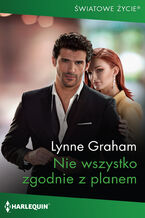 Okładka - Nie wszystko zgodnie z planem - Lynne Graham
