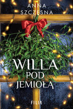Okładka - Willa pod jemiołą - Anna Szczęsna