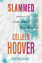 Okładka - Slammed. Tom 1 - Colleen Hoover