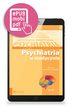 Okładka - Psychiatria w medycynie Dialogi interdyscyplinarne Tom 4 - Joanna Rymaszewska, Dominika Dudek