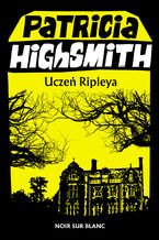 Okładka - Tom Ripley (#4). Uczeń Ripleya - Patricia Highsmith
