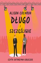 Okładka - Długo i szczęśliwie - Alison Cochrun