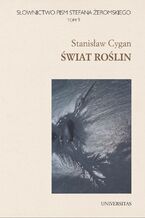 Okładka - Słownictwo pism Stefana Żeromskiego. Świat roślin. Tom 9 - Stanisław Cygan
