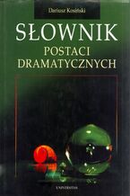 Okładka - Słownik postaci dramatycznych - Dariusz Kosiński