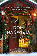 Okładka - Dom na święta - Courtney Cole