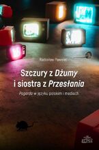 Okładka - Szczury z Dżumy i siostra z Przesłania - Radosław Pawelec