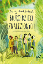Okładka - Biuro dzieci znalezionych - Andrzej Marek Grabowski
