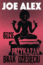Okładka - Gdzie przykazań brak dziesięciu - Joe Alex