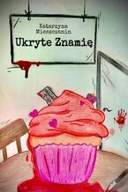 Okładka - Ukryte znamię - Katarzyna Mieszczanin