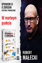 Okładka - Opowiem ci o zbrodni 5. W martwym punkcie - Robert Małecki