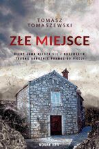 Okładka - Złe miejsce - Tomasz Tomaszewski
