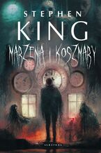 Okładka - MARZENIA I KOSZMARY - Stephen King