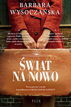 Okładka - Świat na nowo - Barbara Wysoczańska
