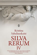 Okładka - Silva rerum IV - Kristina Sabaliauskaite