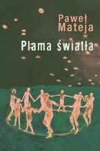 Okładka - Plama światła - Paweł Mateja