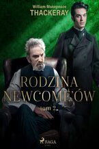 Okładka - Rodzina Newcomeów tom 2 - William Makepeace Thackeray