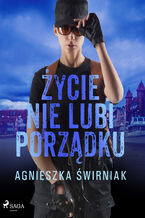 Okładka - Komisarz Klara Poirot (#1). Życie nie lubi porządku - Agnieszka Świrniak