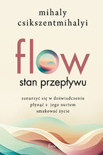 Okładka - Flow. Stan przepływu - Mihaly Csikszentmihalyi